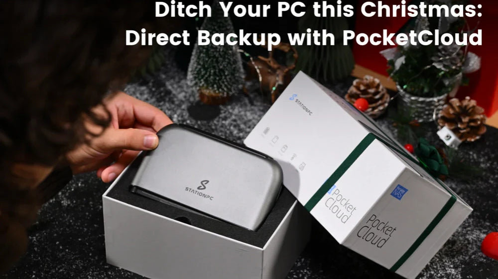 Ditch Your PC this Christmas: Direct Backup with PocketCloud