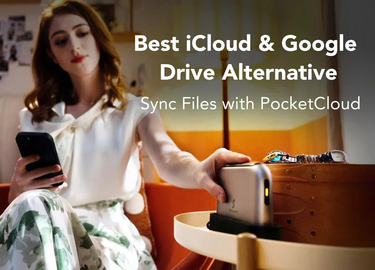 Best OneDrive & Google Drive Alternative: Sync Files with PocketCloud NAS Storage